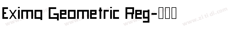 Exima Geometric Reg字体转换